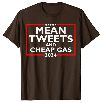 "Mean Tweets and Cheap Gas" Trump 2024 T-Shirt